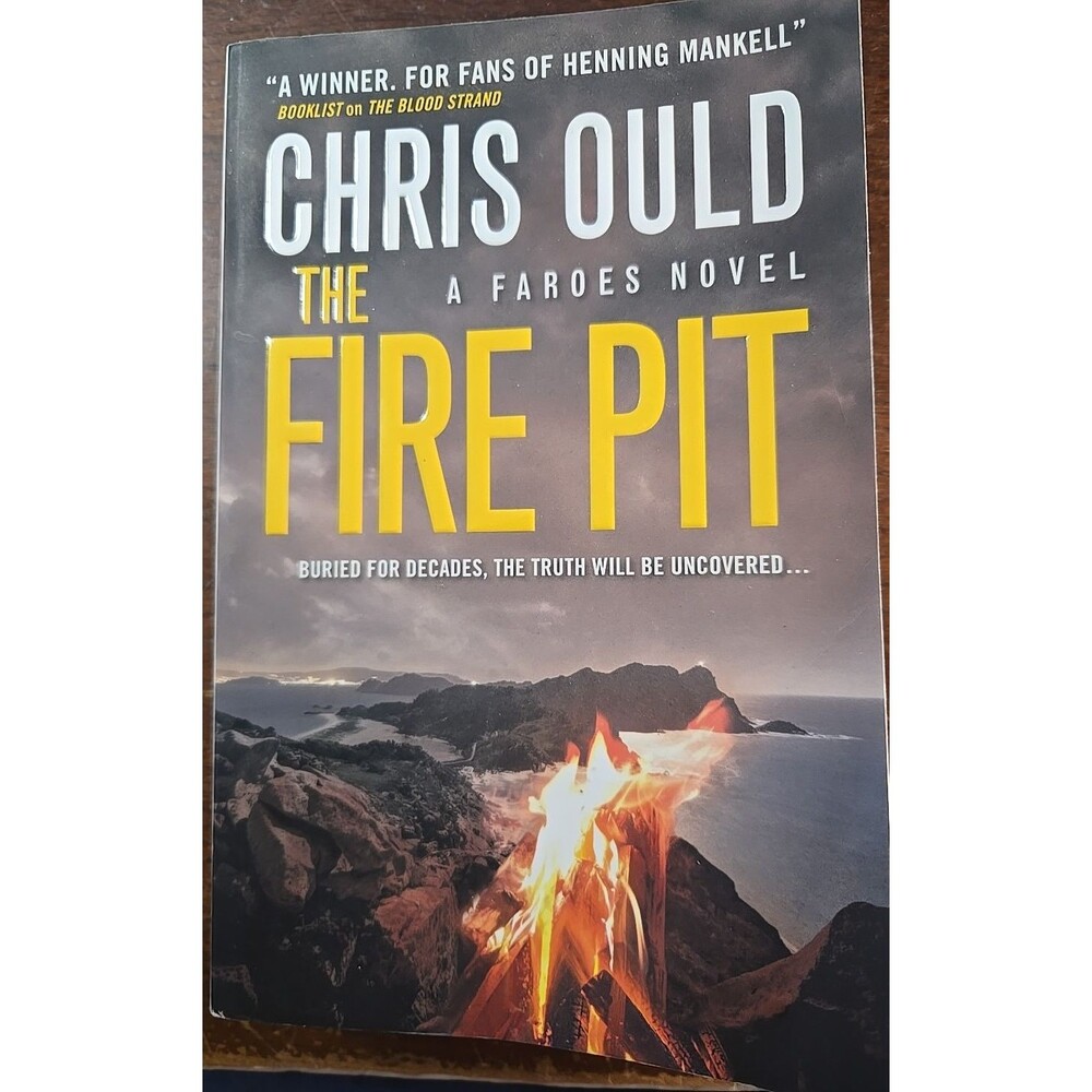 The Fire Pit (Faroes Novel 3) by Ould, Chris Paperback - Like New